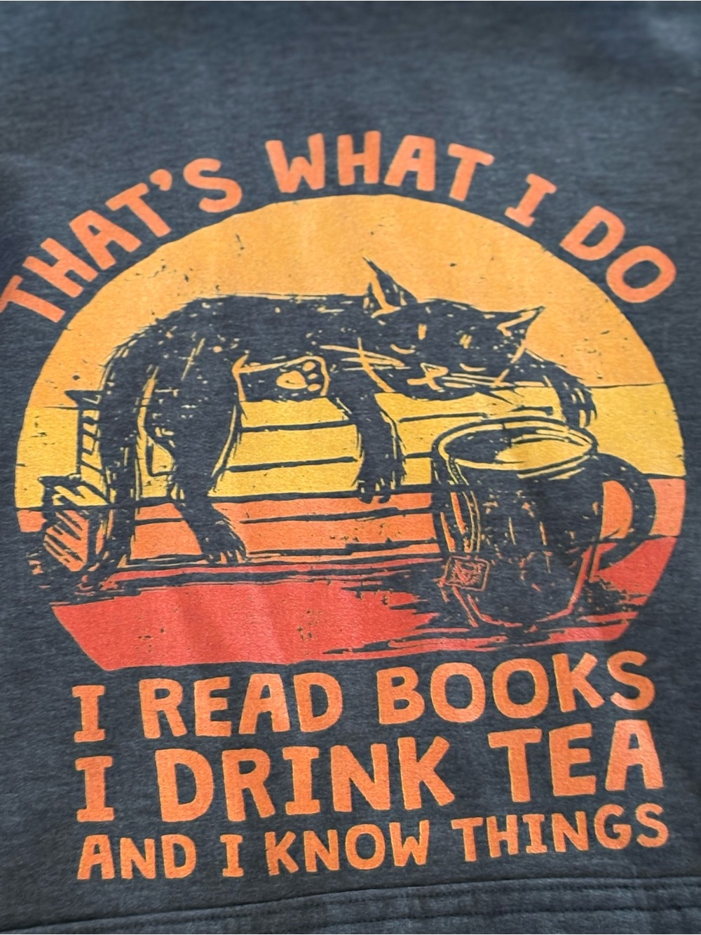 That's What I Do I Read Books Drink Tea & I Know Things Pullover Hoodie Large - Picture 10 of 11